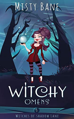 Witchy Omens (Witches of Shadow Lane #5)