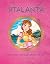 Atalanta. The Most Famous Greek Myth by Olivia Harding
