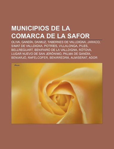 Municipios de La Comarca de La Safor: Oliva, Gandia, Daimuz, Tabernes de Valldigna, Jaraco, Simat de Valldigna, Potries, Villalonga, Piles