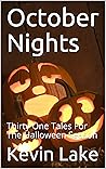 October Nights: Thirty One Tales For The Halloween Season