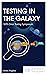 Testing in the Galaxy: 107t...