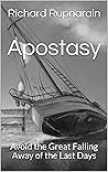 Apostasy: Avoid the Great Falling Away of the Last Days