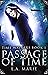 Passage Of Time by L.A. Marie