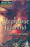 Atrapado por sus besos by Stephanie Laurens