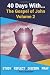 40 Days with... The Gospel of John, Volume 2 by Chris Barbieri