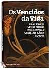 Os vencidos da vida Os vencidos da vida