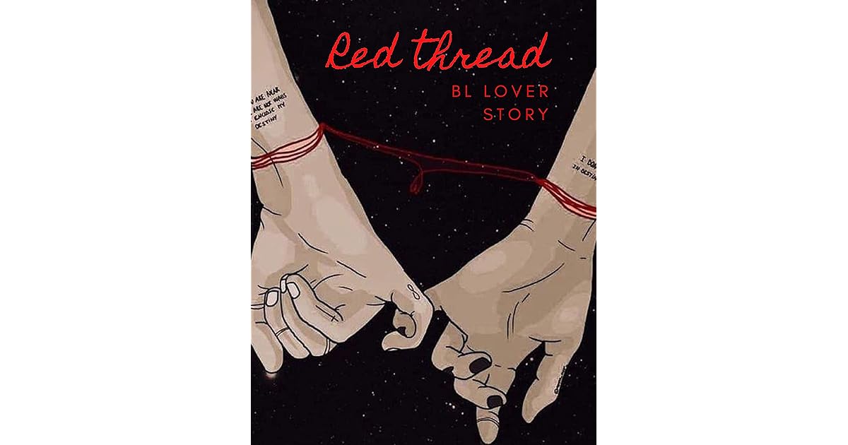 THE RED THREAD, BL Love Story THE RED THREAD, BL Love Story Novel by