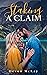 Staking A Claim by Devon McKay