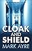 Cloak and Shield (An Adam a...