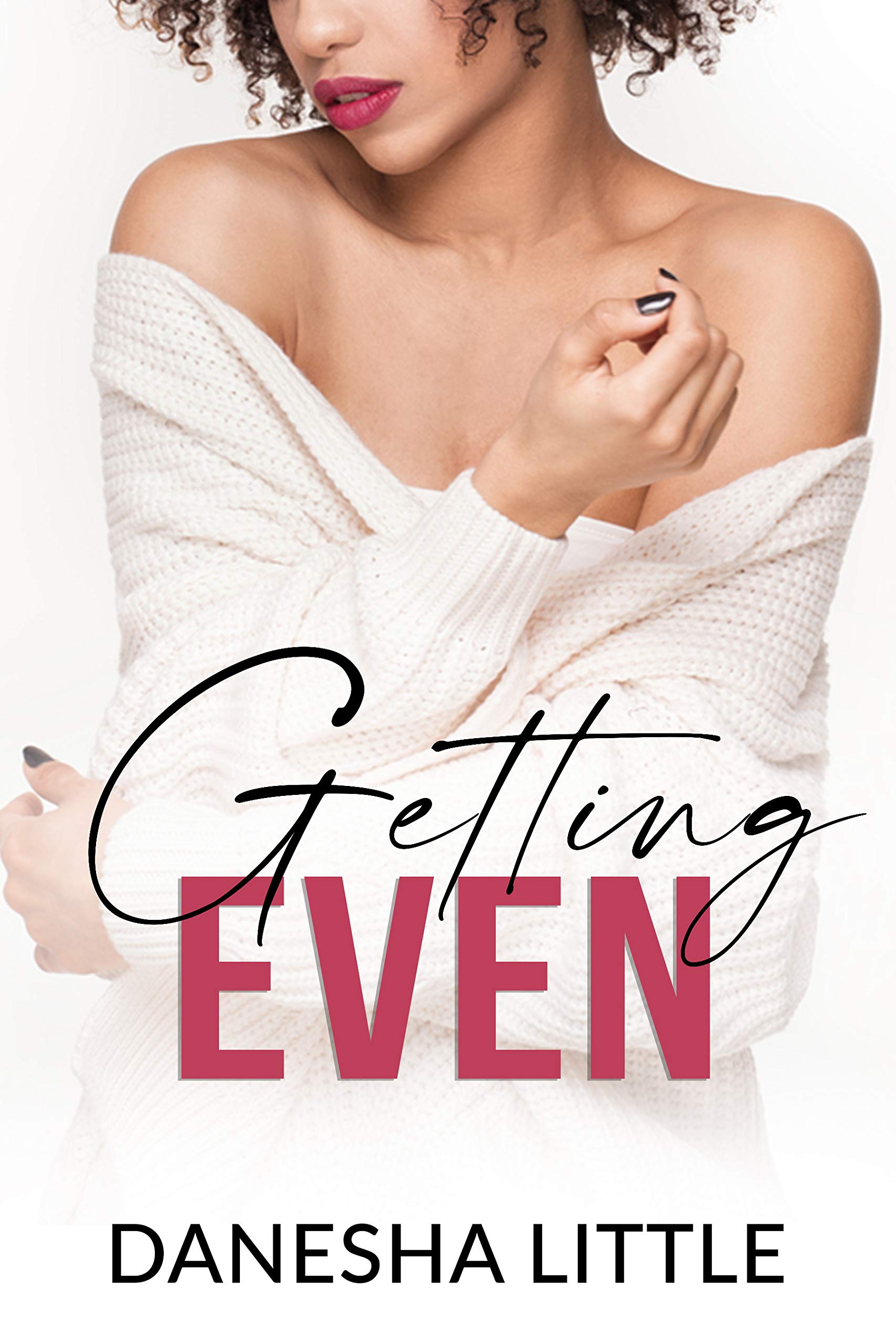 Getting Even (Kindle Edition)