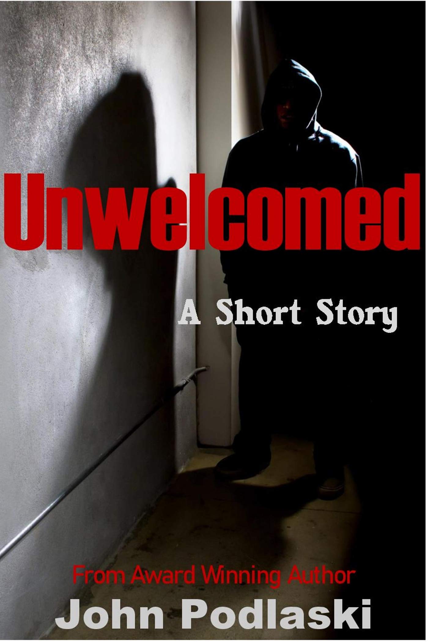 Unwelcomed: A Short Story (Kindle Edition)