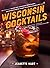 Wisconsin Cocktails