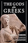 The Gods of the Greeks by Erika Simon