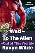 Wed ~ To The Alien