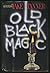 Old Black Magic