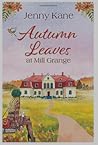 Autumn Leaves at Mill Grange by Jenny  Kane