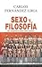 Sexo y Filosofía by Carlos Fernández Liria