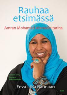 Rauhaa etsimässä : Amran Mohamed Ahmedin tarina (Paperback)