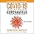 COVID-19: Everything You Need to Know about the Coronavirus and the Race for the Vaccine