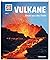 Was Ist Was 57 Vulkane Feue...