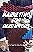 Marketing for Beginners