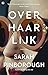 Over haar lijk by Sarah Pinborough