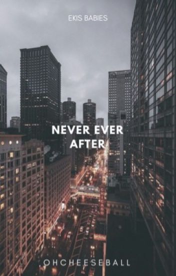 Never Ever After (Ekis Babies, #1)