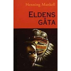 Eldens Gåta by Henning Mankell