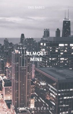 Almost Mine (Ekis Babies, #5)
