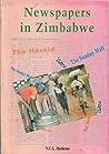 Newspapers in Zimbabwe by N. C. G. Mathema