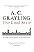 The Good State: On the Principles of Democracy