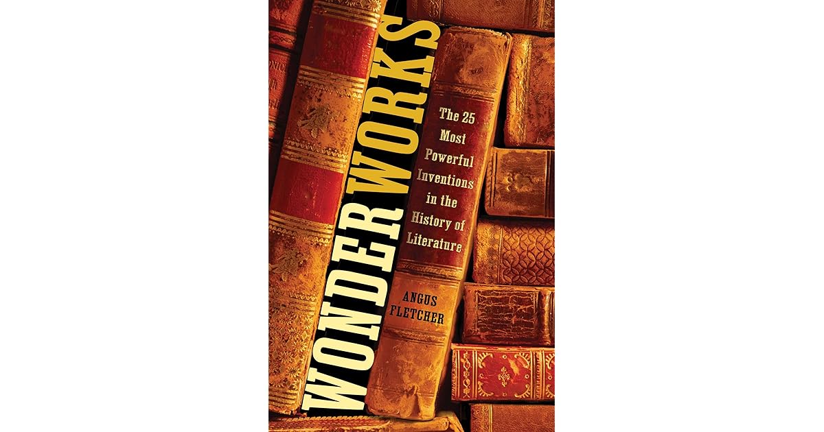 Wonderworks The 25 Most Powerful Inventions in the History of