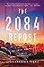 The 2084 Report An Oral History of the Great Warming by James Lawrence Powell