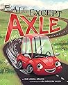 All except Axle by Sue Lowell Gallion All except Axle by Sue Lowell Gallion