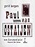Paul van Ostaijen: Een documentatie (Dutch Edition)