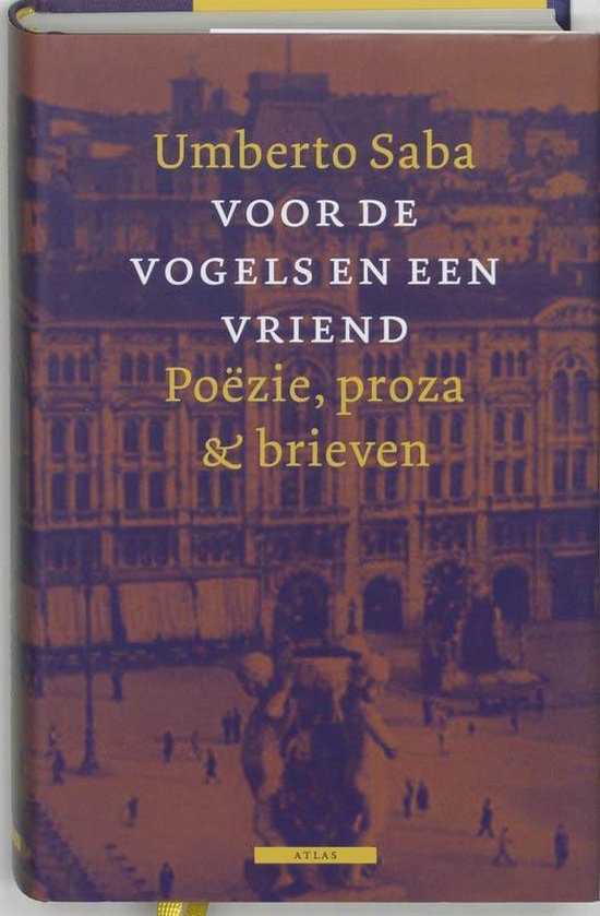 Voor de vogels en een vriend: Poëzie, proza & brieven