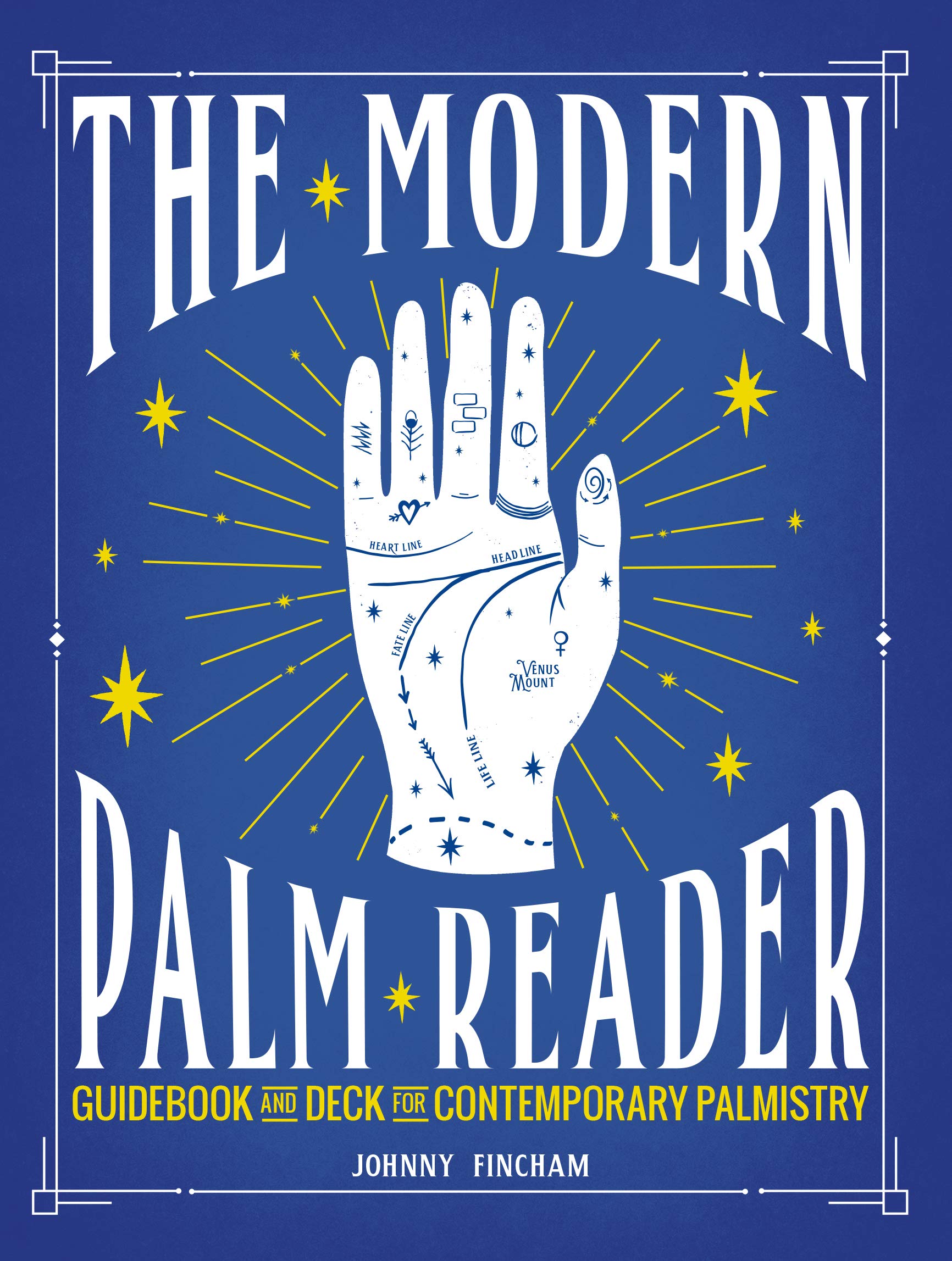 The Modern Palm Reader: Guidebook And Deck For Contemporary Palmistry (Paperback)