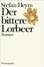 Der bittere Lorbeer : Roman