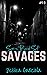 Savages Series Boxed Set