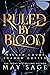 Ruled by Blood