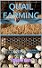 QUAIL FARMING: A very easy ...