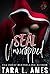 SEAL Unwrapped by Tara L. Ames