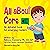 All About Core: An Alphabet Book for Emerging Readers
