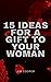 15 ideas for a gift for you...