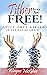Tither, You Are Free!: Guilt-Free Giving in the Age of Grace (WatchDog Series)