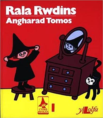 Cyfres Rwdlan:1. Rala Rwdins