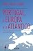 Portugal, a Europa e o Atlâ...
