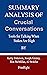 Summary Analysis Of Crucial Conversations: Tools for Talking When Stakes Are High By Kerry Patterson, Joseph Grenny, Ron McMillan, Al Switzler