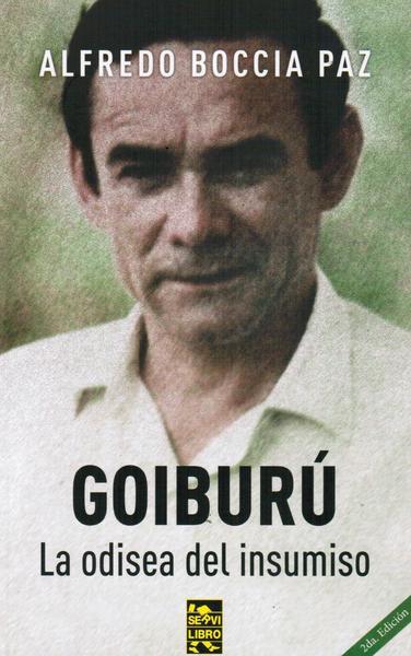 Goiburú: la odisea del insumiso