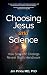 Choosing Jesus And Science:...